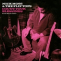 Nick Moss & The Flip Tops - Count Your Blessings '2003