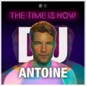 Dj Antoine - The Time Is Now (2CD) '2018