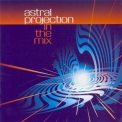 Astral Projection - In The Mix '2000