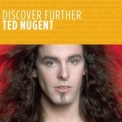 Ted Nugent - Discover Further '2007