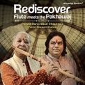 Pandit Hariprasad Chaurasia - Rediscover: Flute Meets The Pakhawaj '2014