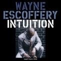Wayne Escoffery - Intuition '2016