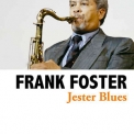 Frank Foster - Jester Blues '2013