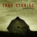 Andrew Rathbun - True Stories '2000