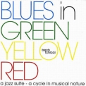 John Tchicai - Blues In Green Yellow Red '2010