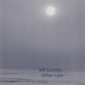 Jeff Greinke - Winter Light '2007