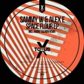 Sammy W & Alex E - Space Flour EP '2018