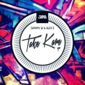 Sammy W & Alex E - Take Kare EP '2014