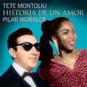 Tete Montoliu - Pilar Morales. Historia De Un Amor '2015