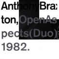 Anthony Braxton - Open Aspects (Duo) 1982 '2015
