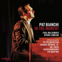Pat Bianchi - In The Moment '2018