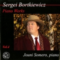 Jouni Somero - Bortkiewicz: Piano Works, Vol. 4 '2014