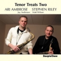 Ari Ambrose - Tenor Treats Two '2009