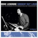 Mike Ledonne - Smokin' Out Loud '2004