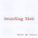 Sounding Rick - Never Be Famous '2013