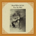 Blind Willie Mctell - Fare You Well '2013