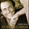 Al Bano Carrisi - Amare E Bella '2005
