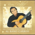 Al Bano Carrisi - Buon Natale - An Italian Christmas With Al Bano Carrisi '2004
