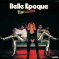 Belle Epoque - Bamalama '1977