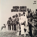 Eddie Gale - Eddie Gale's Ghetto Music '2017