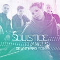 Soulstice - Changes (Downtempo Mixes) '2011