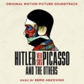 Remo Anzovino - Hitler Versus Picasso And The Others (Original Motion Picture Soundtrack) '2019