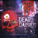 Dead Daisies, The - Make Some Noise '2016