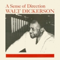 Walt Dickerson - Sense Of Direction (Remastered) '2016