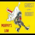Ghost Of The Robot - Murphy's Law '2011