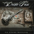 Dante Fox - Six String Revolver '2017