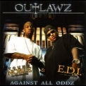 Outlawz - Against All Oddz '2006