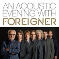 Foreigner - An Acoustic Evening With Foreigner (Live At Swr1) '2014