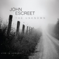 John Escreet - The Unknown (Live In Concert) '2016