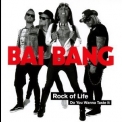 Bai Bang - Rock Of Life - Do You Wanna Taste It '2017