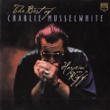 Charlie Musselwhite - Harpin' On A Riff - The Best Of '1999