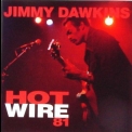 Jimmy Dawkins - Hot Wire 81 '1994