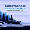 Gangstagrass - Rappalachia (Instrumentals) '2012