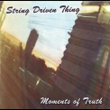 String Driven Thing - Moments Of Truth {Soundseed-Merchant City Label SMCLCD0001} '2006