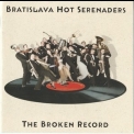 Bratislava Hot Serenaders - The Broken Record '2006