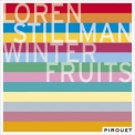 Loren Stillman - Winter Fruits '2016