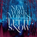 New York Voices - Let It Snow '2013
