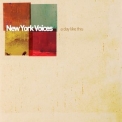 New York Voices - A Day Like This '2007