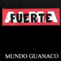 Almafuerte - Mundo Guanaco '1995