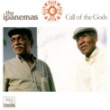 The Ipanemas - Call Of The Gods '2008