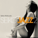 Seiko Matsuda - Seiko Jazz 2 '2019
