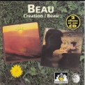 Beau - Creation (1971) & Beau (1969) [2in1] {Dandelion-See For Miles SEECD 421} '1995