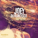 Joey Defrancesco - Trip Mode '2015
