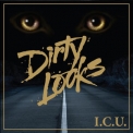 Dirty Looks - I.C.U. '2010
