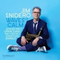 Jim Snidero - Waves Of Calm '2019