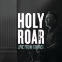 Chris Tomlin - Holy Roar: Live From Church '2019
